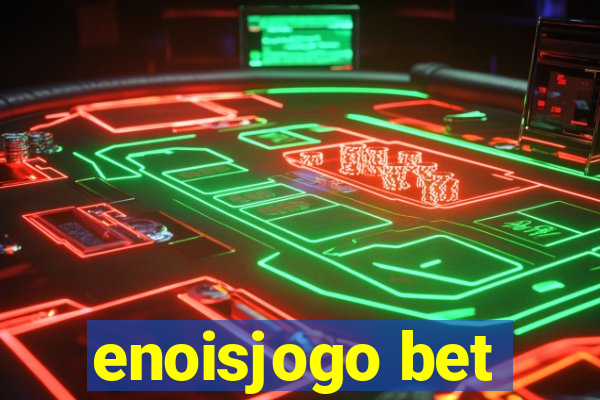 enoisjogo bet